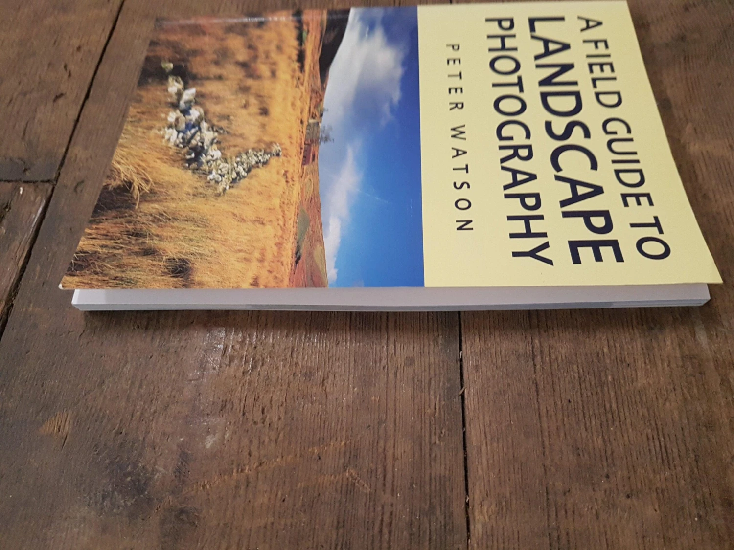 Fantastic Field Guide To Landscape Photography Paper Back Book By Peter Watson. A Wonderful Read And The Imagery Is Breath Taking! 5 Fantastic Field Guide To Landscape Photography Paper Back Book By Peter Watson. A Wonderful Read And The Imagery Is Breath Taking! - Image 3