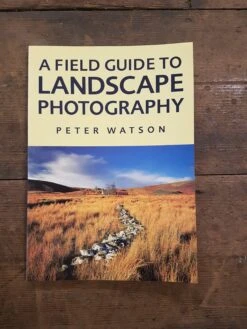 Fantastic Field Guide To Landscape Photography Paper Back Book By Peter Watson. A Wonderful Read And The Imagery Is Breath Taking!